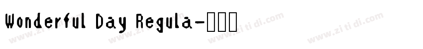 Wonderful Day Regula字体转换